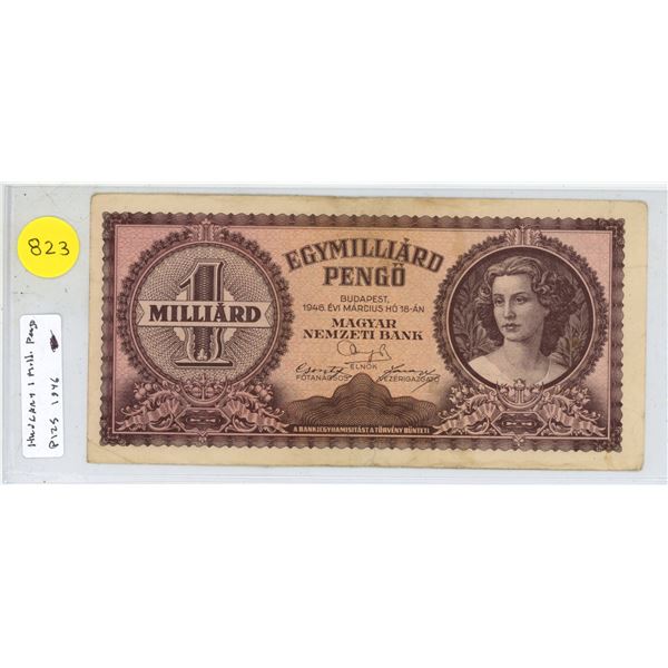 Hungary. 1946 1 Milliard Milpengo. (That’s 1 Billion Pengo). VF Plus.
