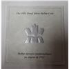 Image 4 : 1911 – 2001 Canadian Silver Dollar. Commemorates the 90th Anniversary of the first Pattern 