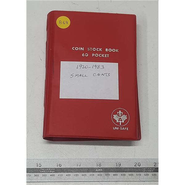 Near Complete Canadian Small Cent Collection 1920 – 1983. Missing only 5 Key Dates. Housed 