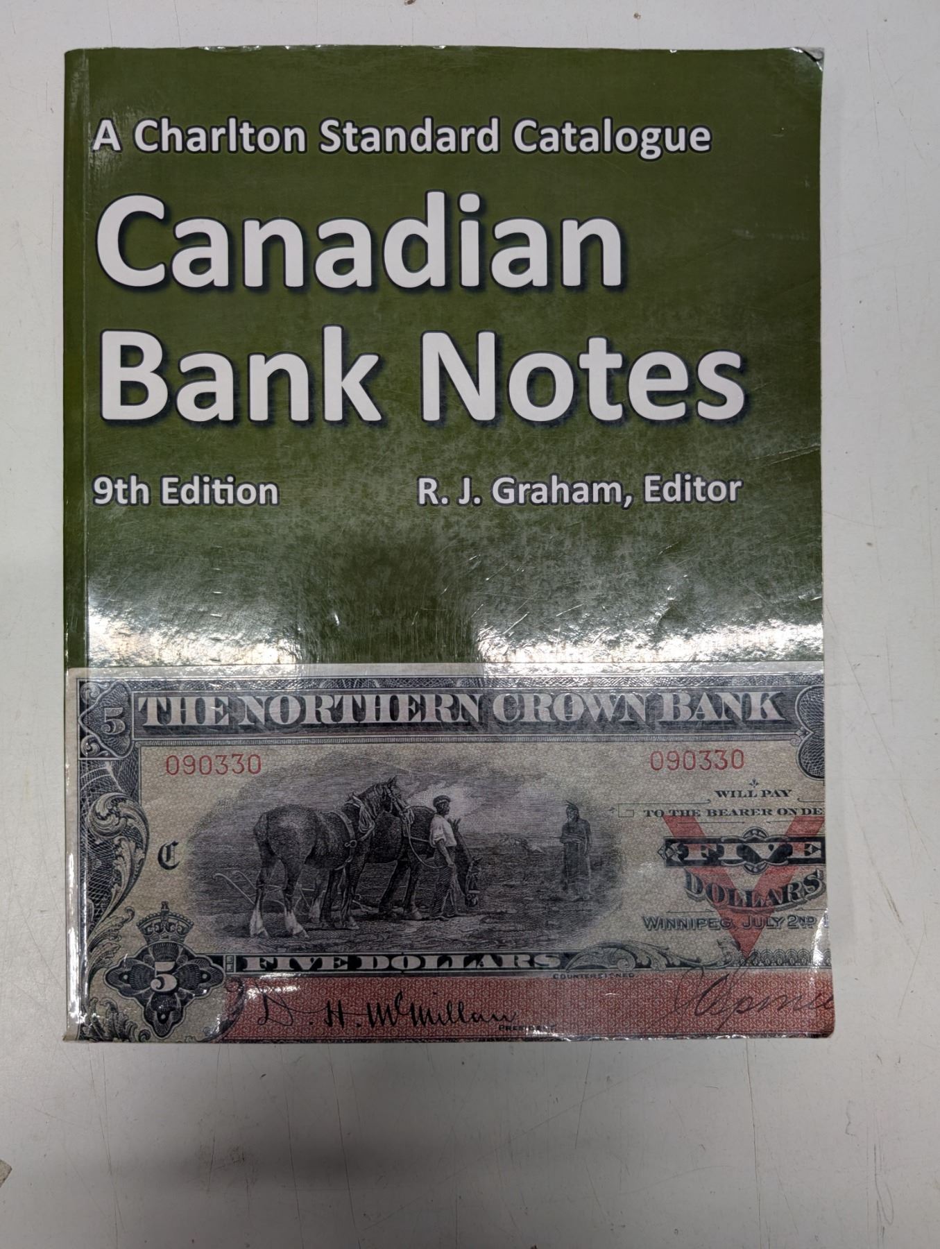 Cadian Notes Canadian Bank Notes 9th Edition R.J. Graham, Editor