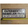 Image 1 : Experimental Dandelion Farm Sign 6"x15"