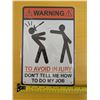Image 2 : Tin Sign Warning 12"x8"