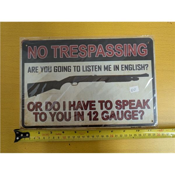 Tin Sign No Trespassing 12"x8"