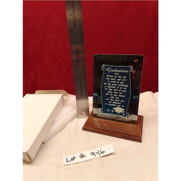 Lot # 946 Graduation Mirror Plaque on Wooden Base - Heartfelt Message "Because we love you very much