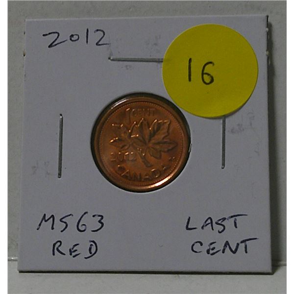 2012 Canadian Small Cent. The last cent issued. MS-63 Red.