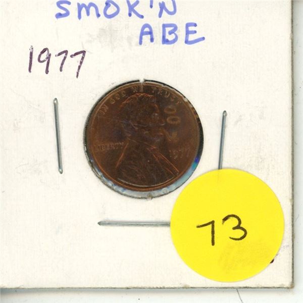 U.S. 1977 Counterstamped Cent. Called the Smokin’ Abe because there is a Pipe and 2 smoke r