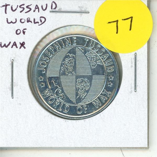 Tussaud World of Wax Museum Token from Tucson, Arizona. AU.