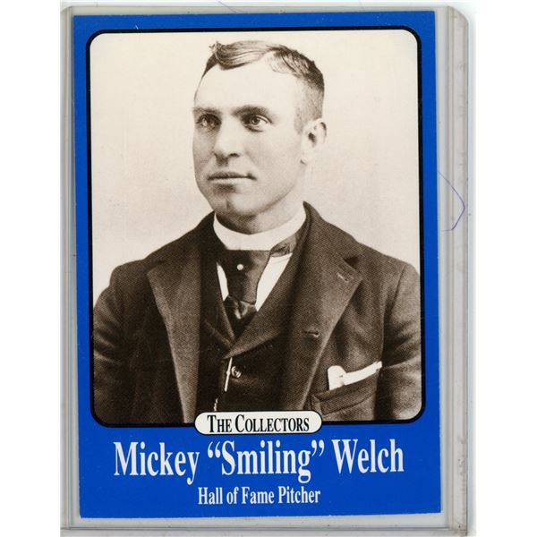 Mickey "Smiling" Welch Hall of Fame Pitcher The Collectors International Sports Series Card Limited 
