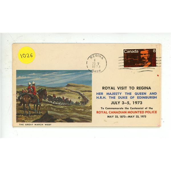 1973 Royal Visit to Regina First Day Cover celebrating the 100th anniversary of the founding of the 