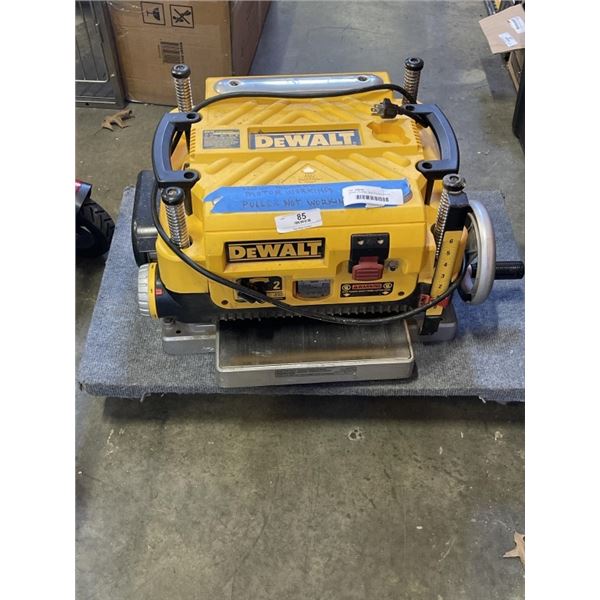 DEWALT PLANER, NEW BLADES, MOTOR WORKING, PULLER NOT WORKING