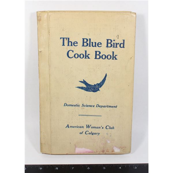ANTIQUE "THE BLUE BIRD COOKBOOK"