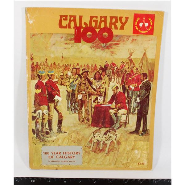 VINTAGE 100 YEAR HISTORY OF CALGARY