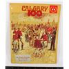 Image 1 : VINTAGE 100 YEAR HISTORY OF CALGARY