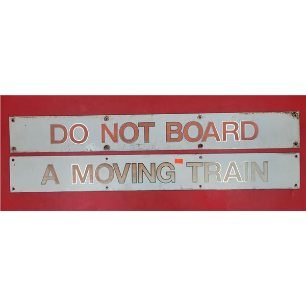 Metal "Do Not Board a Moving Train" Signs