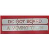 Image 1 : Metal "Do Not Board a Moving Train" Signs