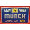 Image 1 : Metal Munck Cranes Load Sign