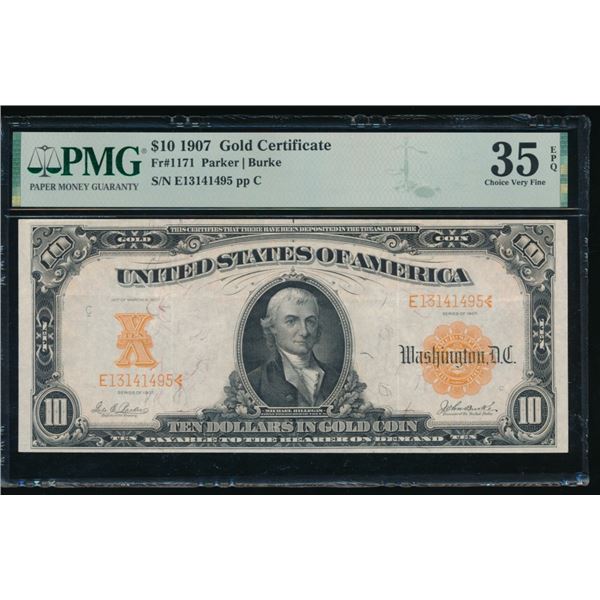 1907 $10 Gold Certificate PMG 35EPQ