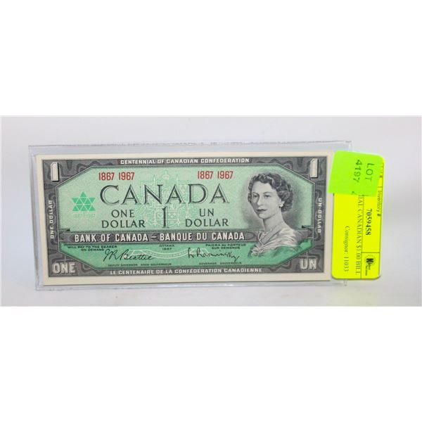 CENTENNIAL CANADIAN $1.00 BILL 1867-1967