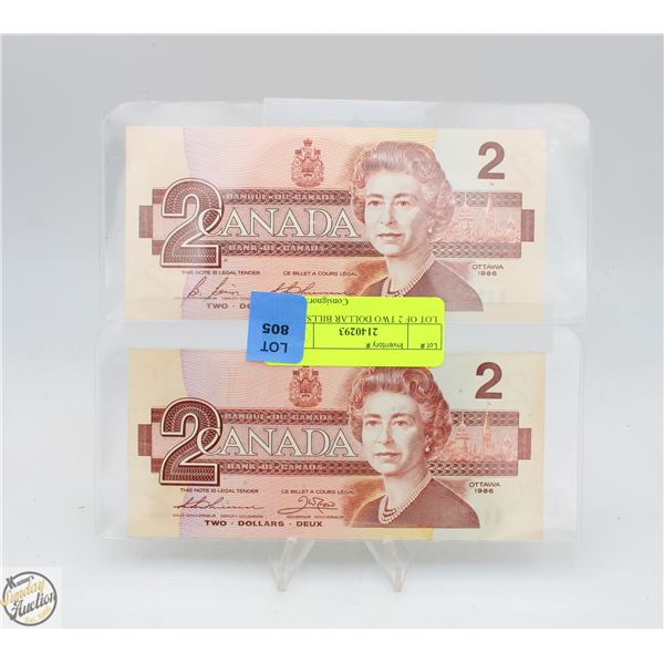 TWO 1986 CANADIAN TWO DOLLAR BILLS