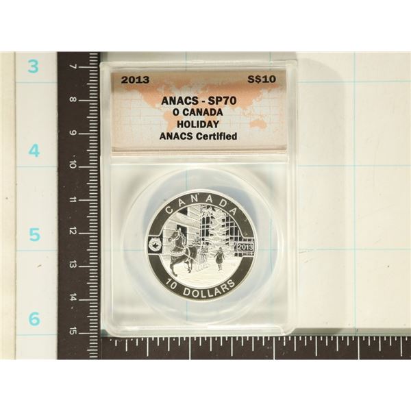 2013 O CANADA HOLIDAY SILVER $10 ANACS SP70