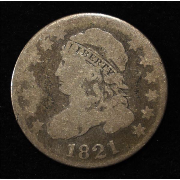 1821 BUST DIME GOOD
