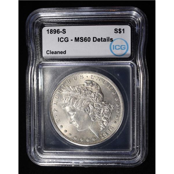 1896-S MORGAN DOLLAR ICG MS 60 DETAILS CLEANED