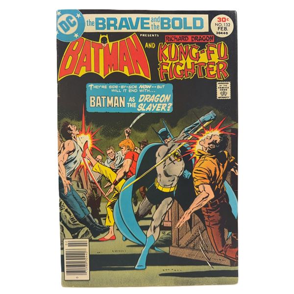 The Brave and the Bold #132 (1976) – Batman & Richard Dragon, Kung-Fu Fighter! Bronze Age D