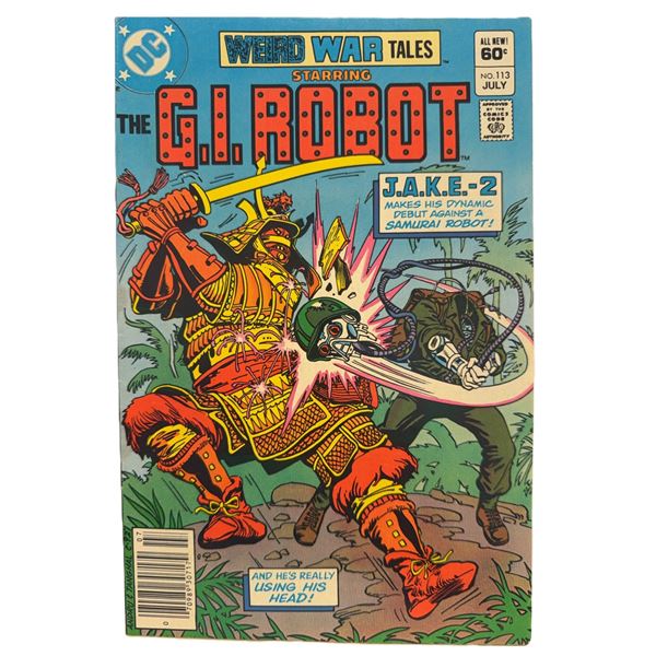Weird War Tales #113 (July 1982) – Bronze Age Key Featuring G.I. Robot vs. Samurai Robot!