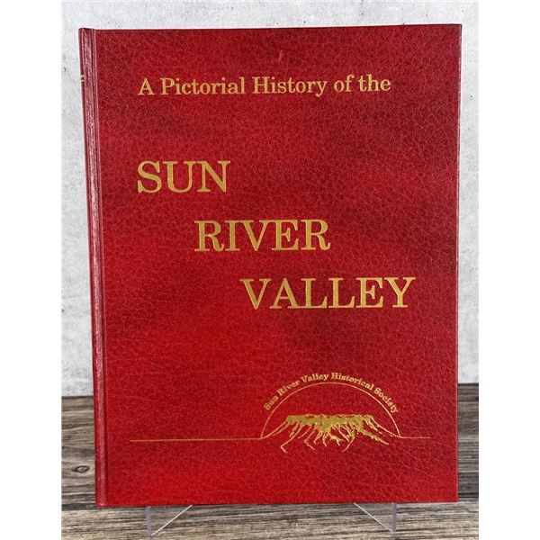 A Pictorial History of the Sun River Valley