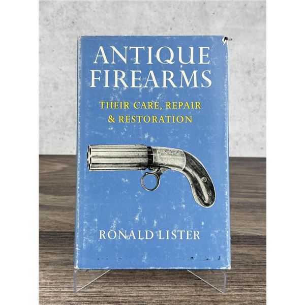 Antique Firearms Their Care Repair & Restoration