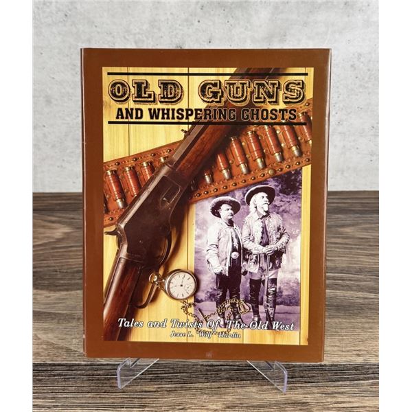 Old Guns and Whispering Ghosts