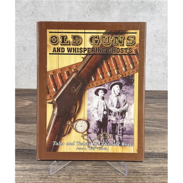 Old Guns and Whispering Ghosts