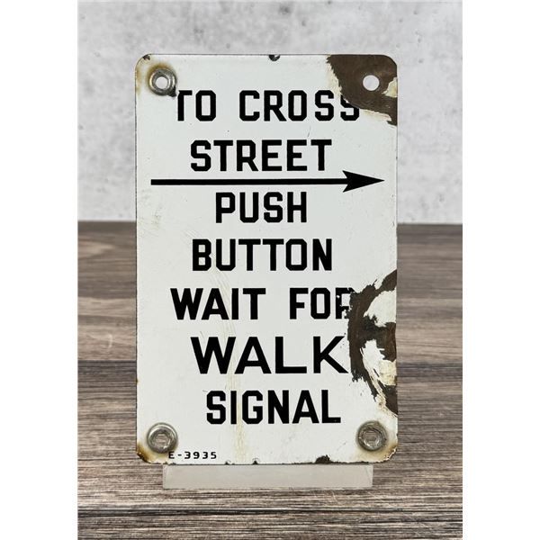 Porcelain To Cross Street Push Button Sign
