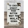 Image 1 : Porcelain To Cross Street Push Button Sign