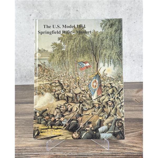 The U.S. Model 1861 Springfield Rifle - Musket