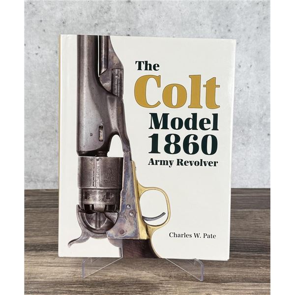 The Colt Model 1860 Army Revolver