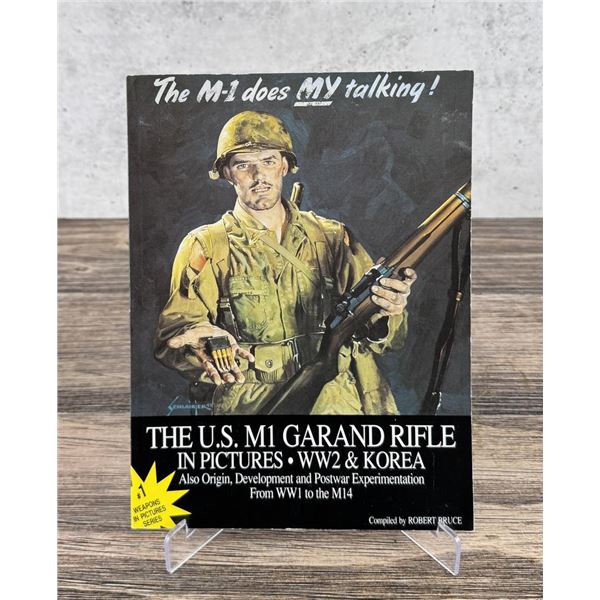 The US M1 Garand Rifle In Pictures Signed