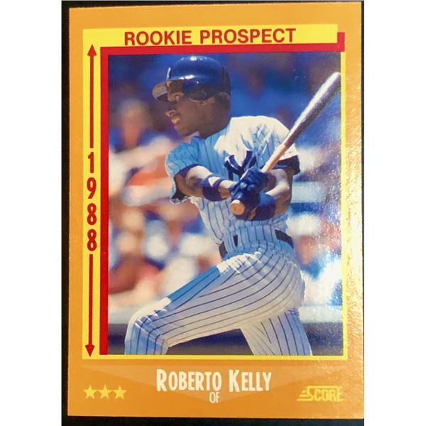 1988 SCORE ROBERTO KELLY ROOKIE CARD