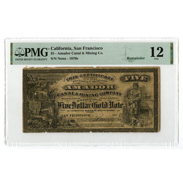 San Francisco, CA., Amador Canal & Mining Company $5 Issued Obsolete Banknote ca.1870s (1873)