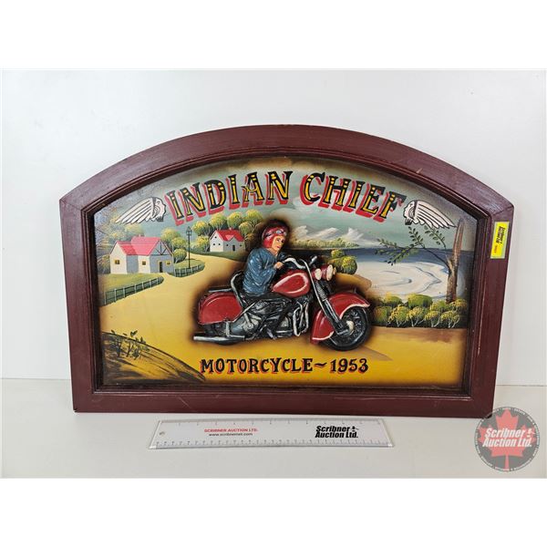 Motorcycle Sign : 1953 "Indian Chief" (3-D) (Wood) (Modern) (16"H x 23-3/4"W x 1-1/2"D)