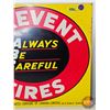 Image 4 : Single Side Tin Signs (2) : Always Be Careful Prevent Fires  (Measures : 15"H x 17"W)