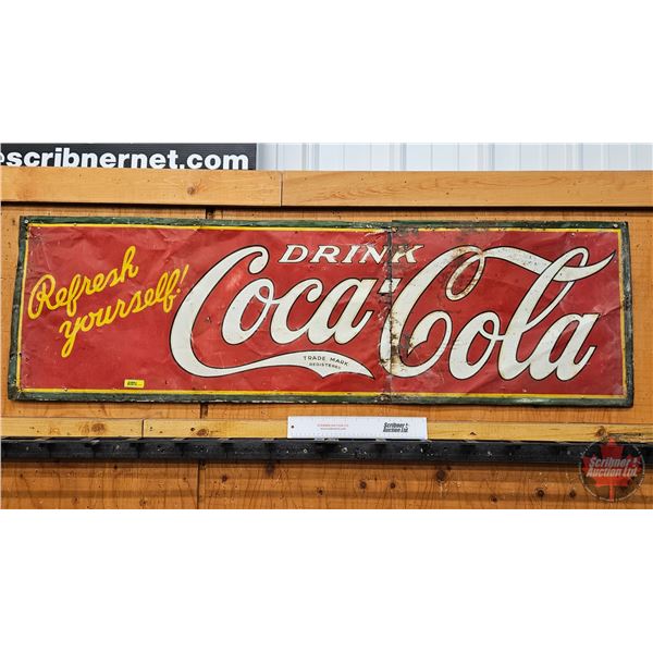 Single Side Tin Sign : Refresh Yourself "Drink Coca-Cola"  (Note : Has been cut and repaired with ba