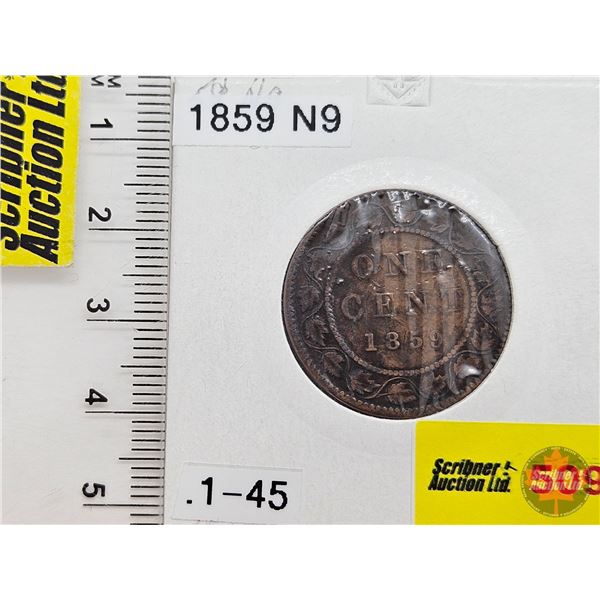 Canada One Cent 1859 (Consignor Tag: N9)