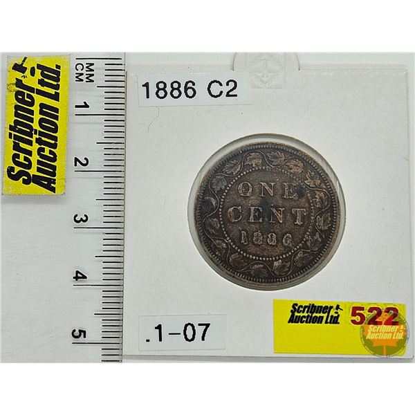 Canada One Cent 1886 (Consignor Tag: C2)