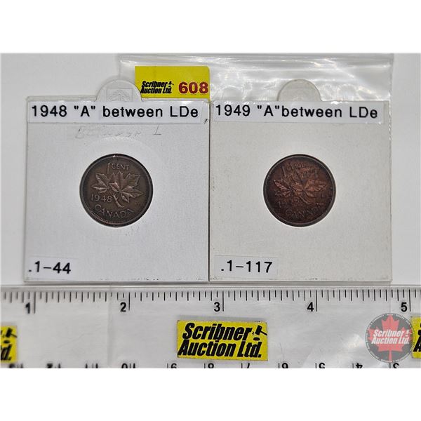 Canada One Cent (2): 1948; 1949 (Consignor Tag: "A" between Lde")