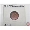 Image 6 : Canada One Cent (2): 1948; 1949 (Consignor Tag: "A" between Lde")