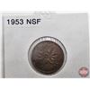 Image 2 : Canada One Cent (3): 1953; 1954; 1955 (Consignor Tags: NSF; SF; SF)