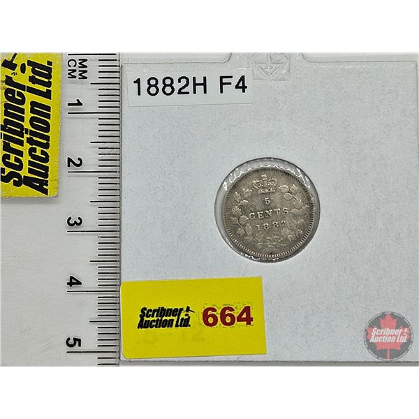 Canada Five Cent 1882H : (Consignor Tag: F4)
