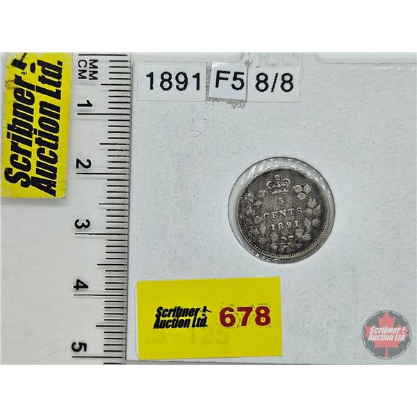 Canada Five Cent 1891 : (Consignor Tag: F5 8/8)