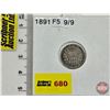 Image 1 : Canada Five Cent 1891 : (Consignor Tag: F5 9/9)